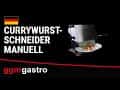 Currywurstschneider - Manuell